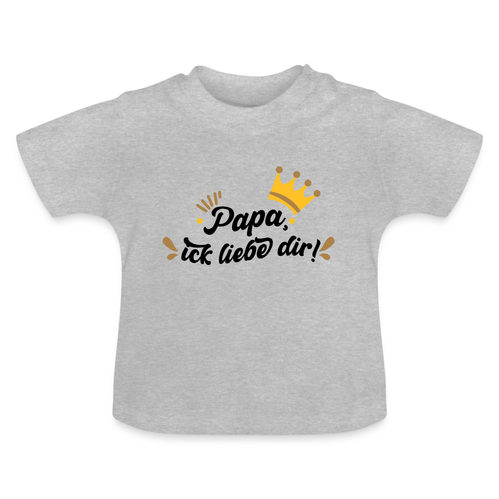 Papa, ick liebe dir!  - Baby T-Shirt - Grau meliert