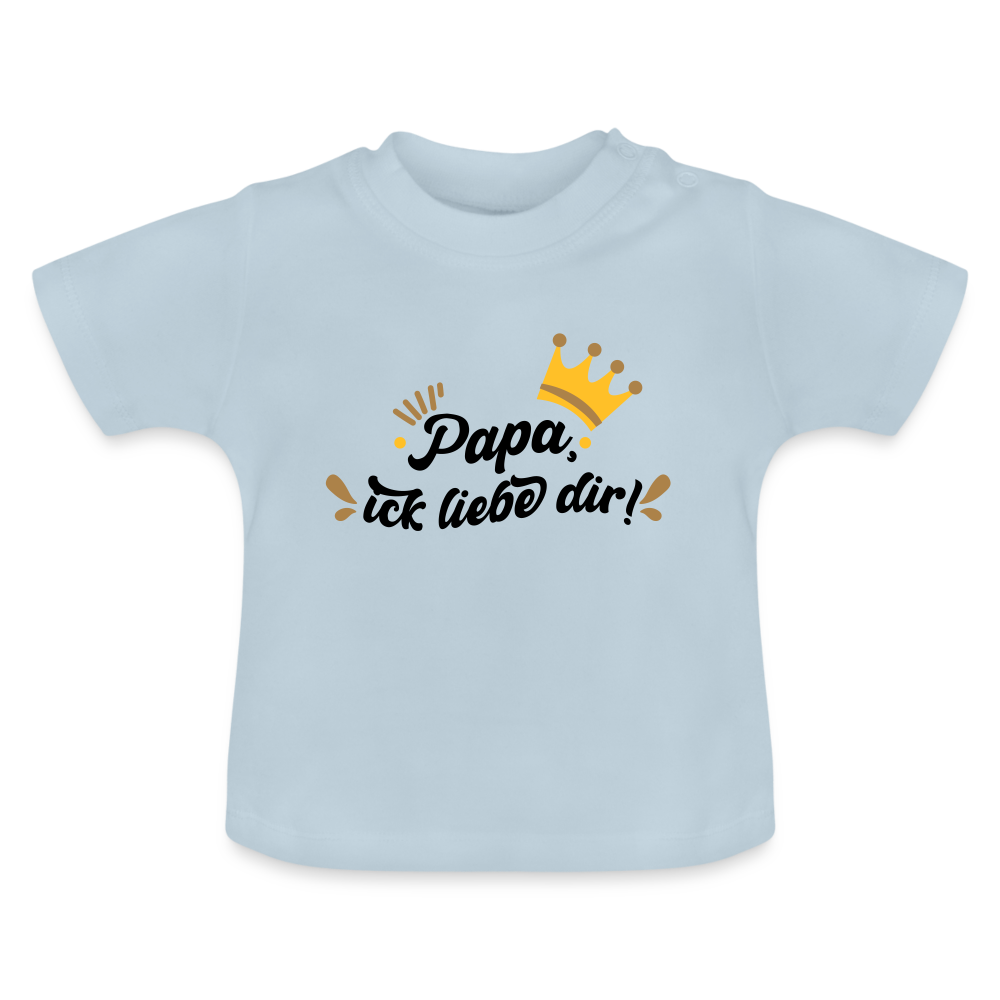 Papa, ick liebe dir!  - Baby T-Shirt - Hellblau