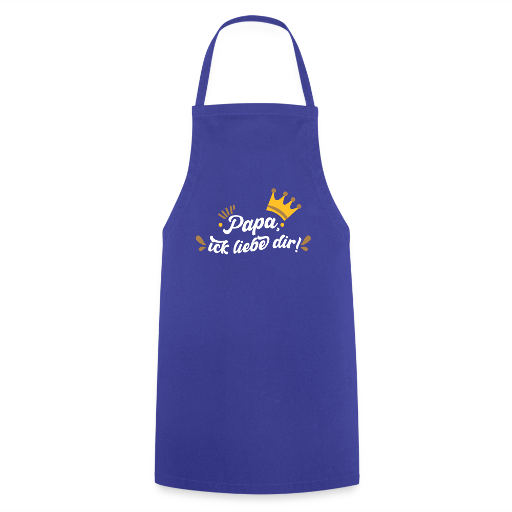 Papa, ick liebe dir!  - Kochschürze - Royalblau