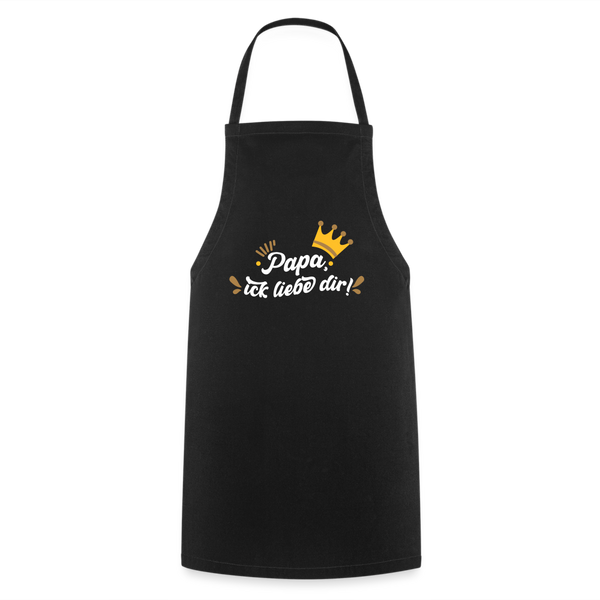 Papa, ick liebe dir!  - Kochschürze - Schwarz