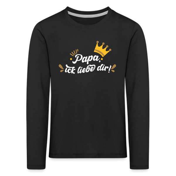 Papa, ick liebe dir!  - Kinder Langarmshirt - Schwarz