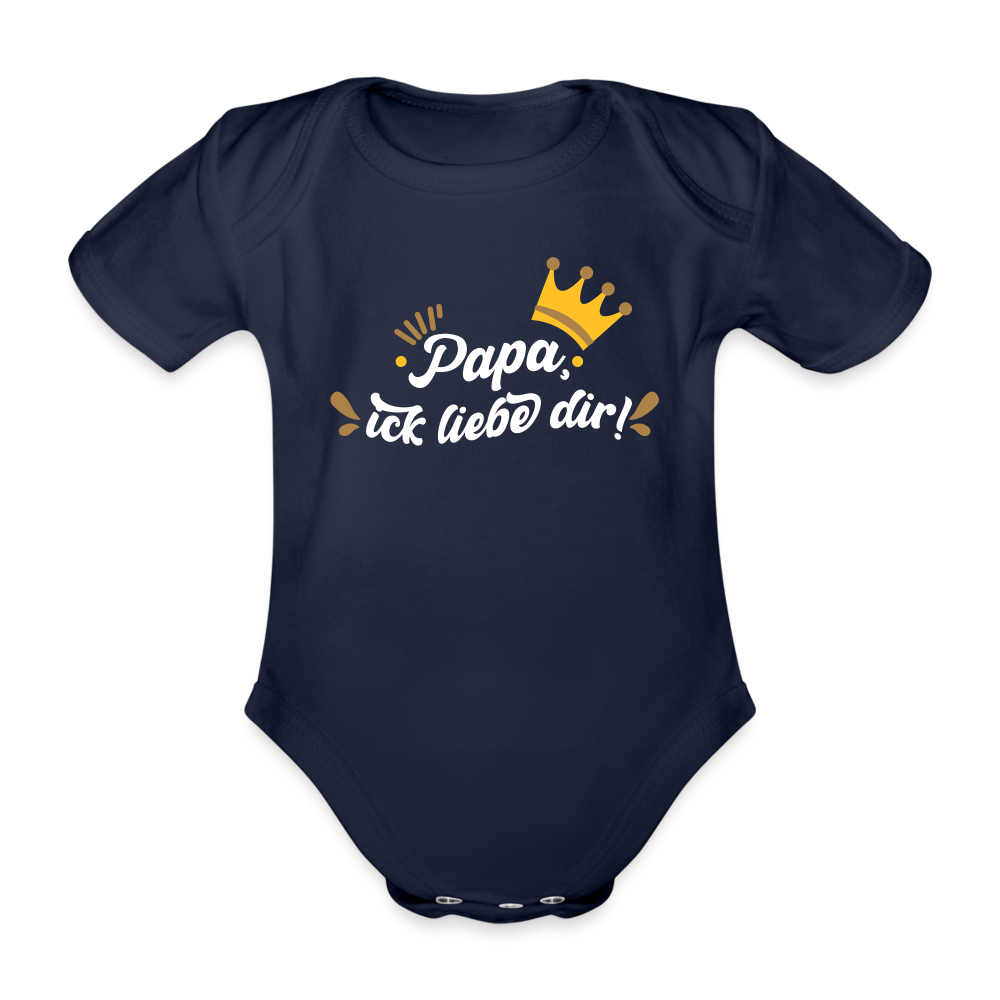 Papa, ick liebe dir!  - Bio-Kurzarmbody - Dunkelnavy