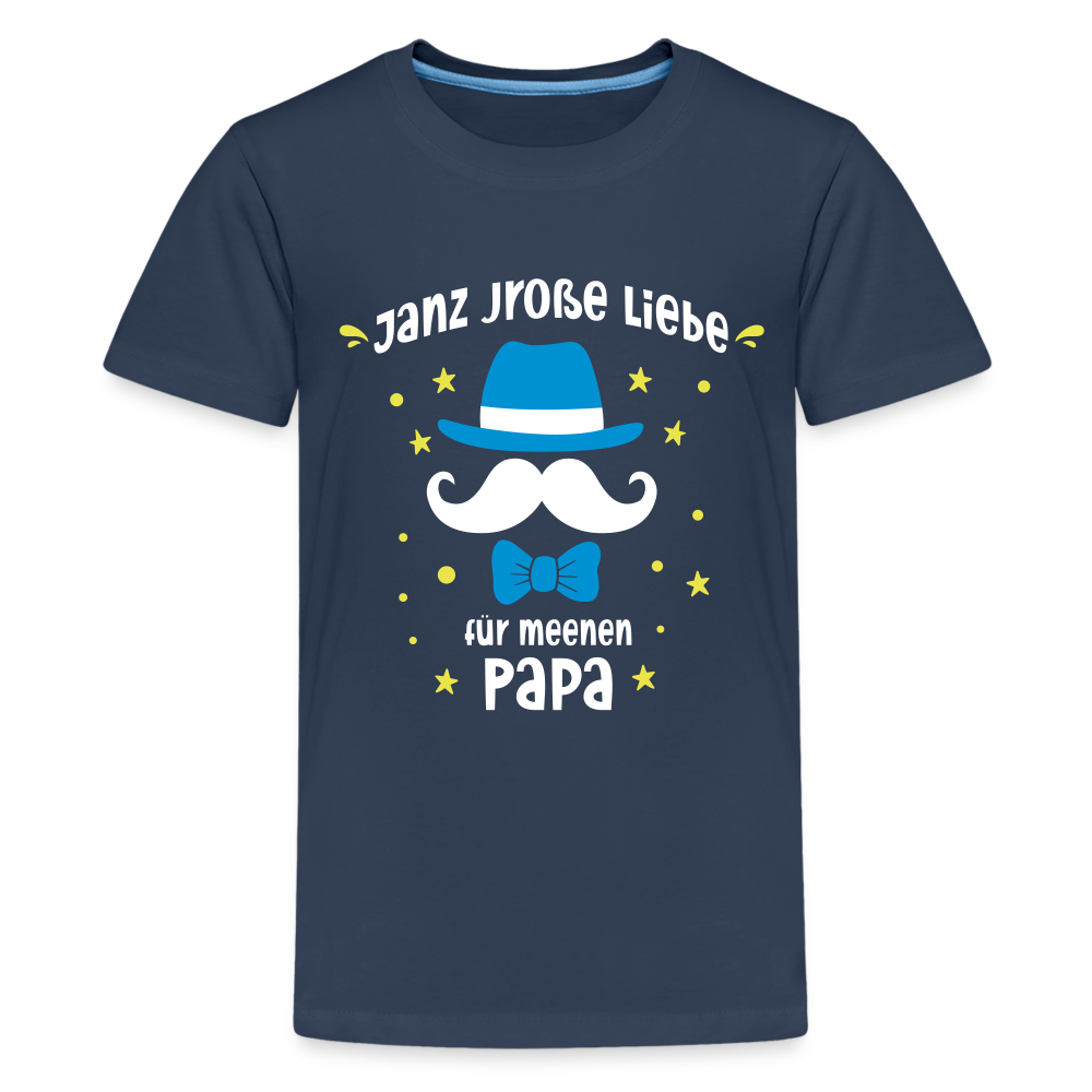 Janz jroße Liebe für meene Papa - Teenager Premium T-Shirt - Navy