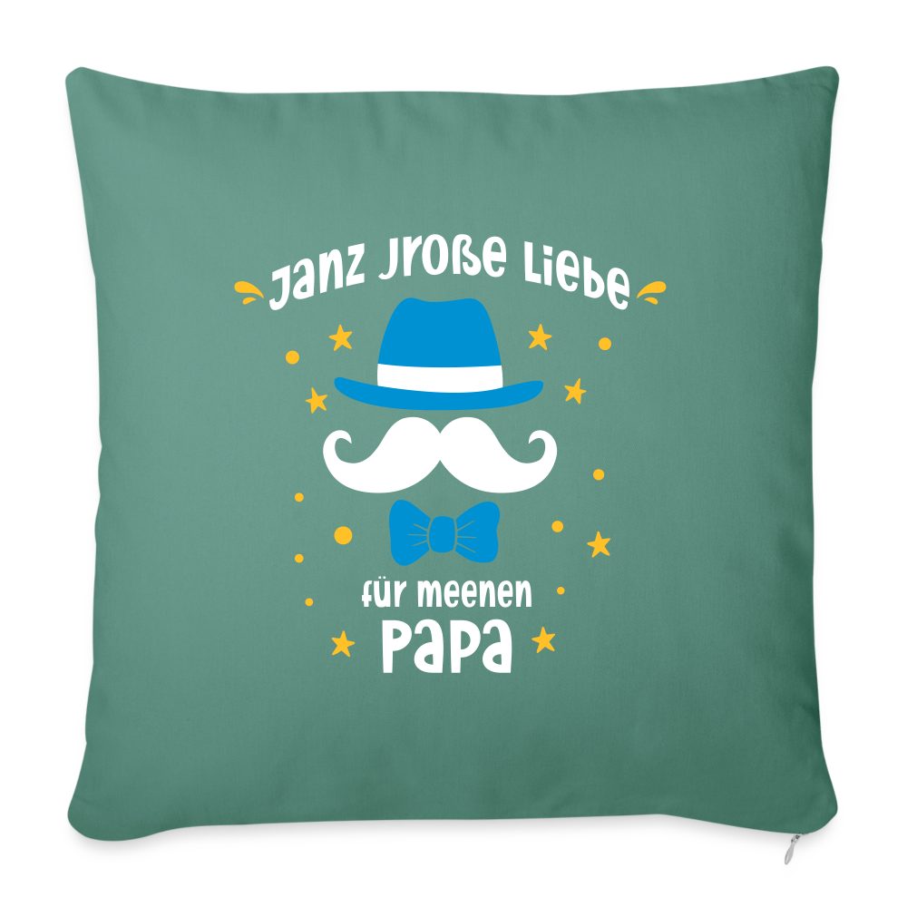 Janz jroße Liebe für meene Papa - Sofakissen mit Füllung (45 x 45 cm) - Tanngrün