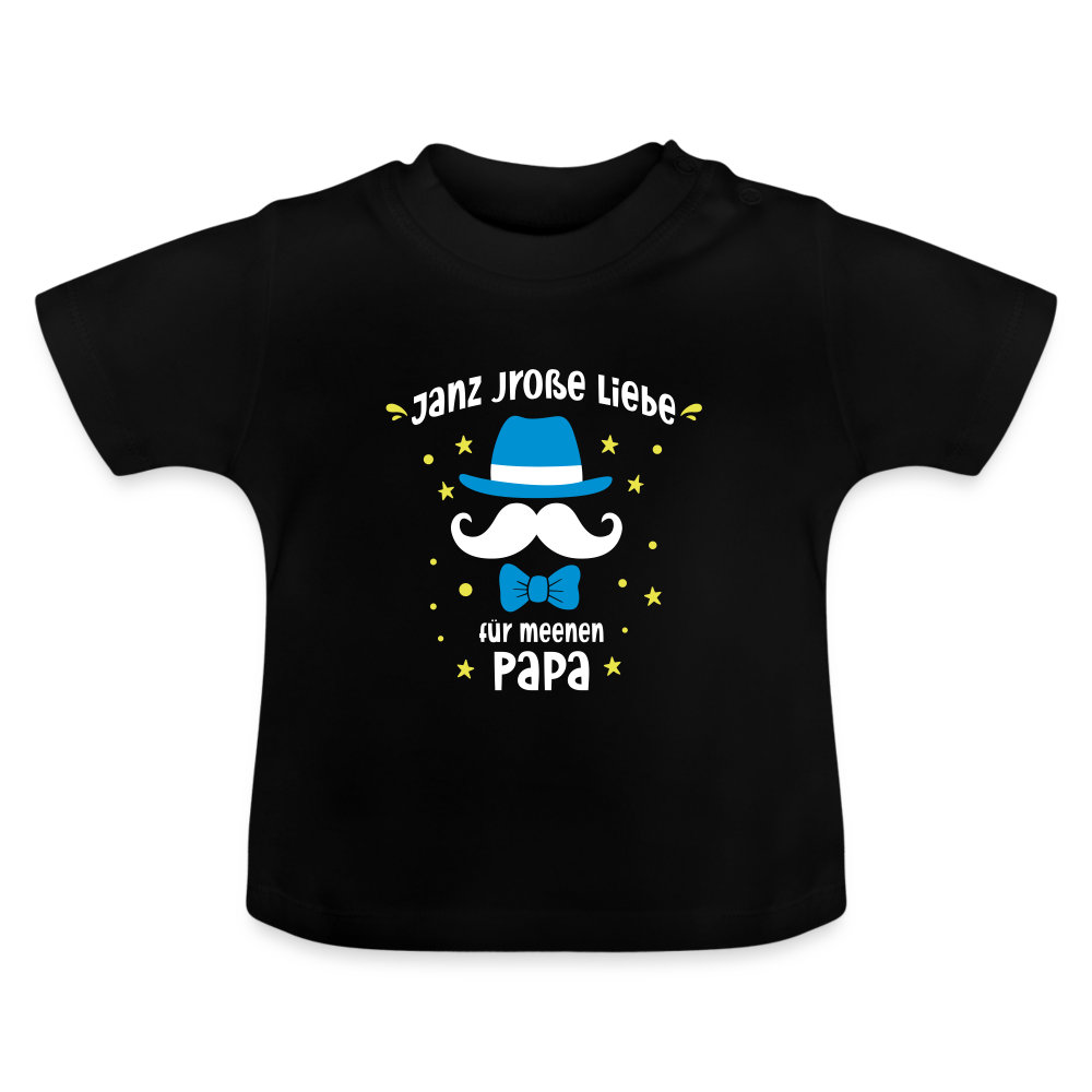 Janz jroße Liebe für meene Papa - Baby T-Shirt - Schwarz
