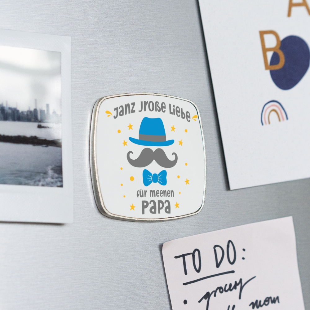 Janz jroße Liebe für meene Papa - Kühlschrankmagnet - weiß