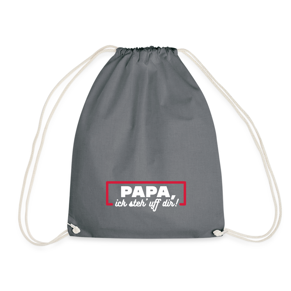 Papa, ick steh' uff dir - Turnbeutel - Grau