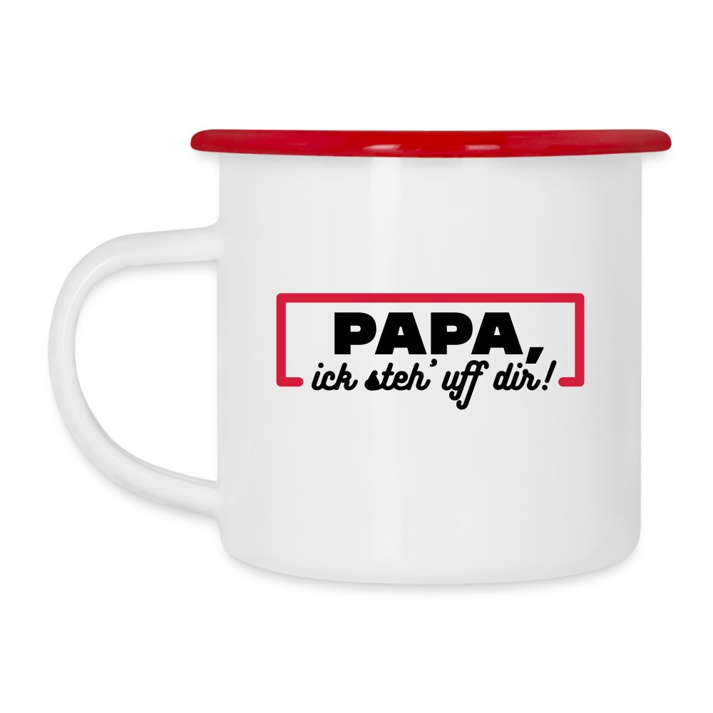 Papa, ick steh' uff dir - Emaille Tasse