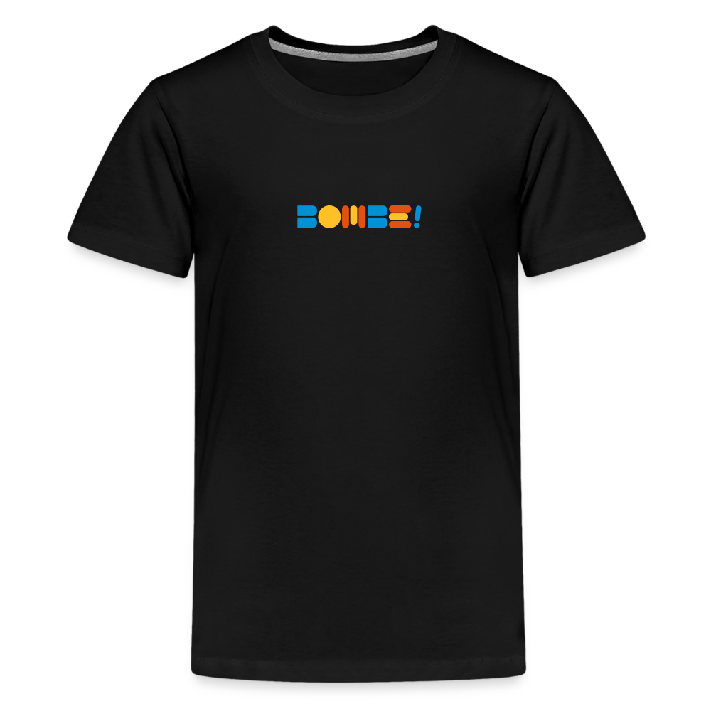 Bombe! - Teenager Premium T-Shirt - Schwarz