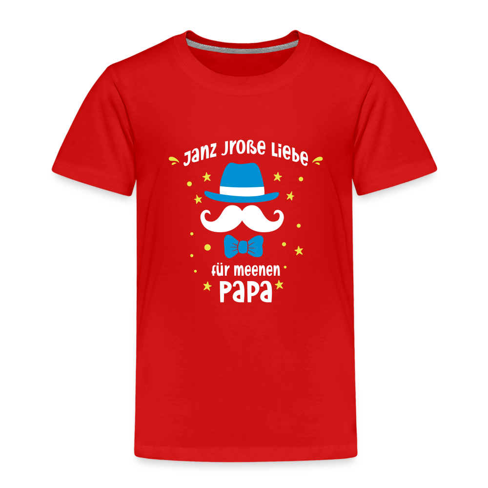 Janz jroße Liebe für meene Papa - Kinder Premium T-Shirt - Rot