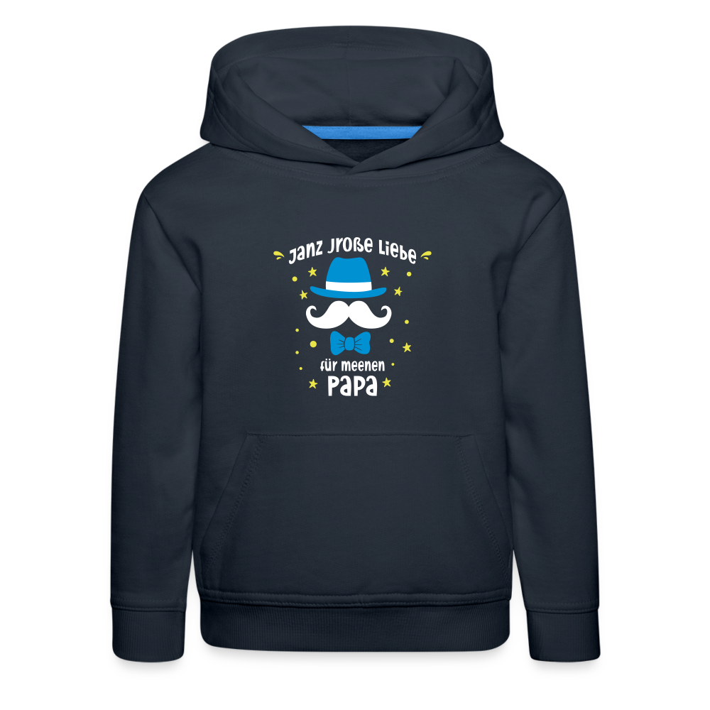 Janz jroße Liebe für meene Papa - Kinder Premium Hoodie - Navy