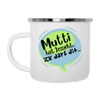 Mutti Hat Jesacht - Emaille Tasse