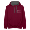 Dit is dufte - Kontrast Hoodie - Weinrot/Anthrazit