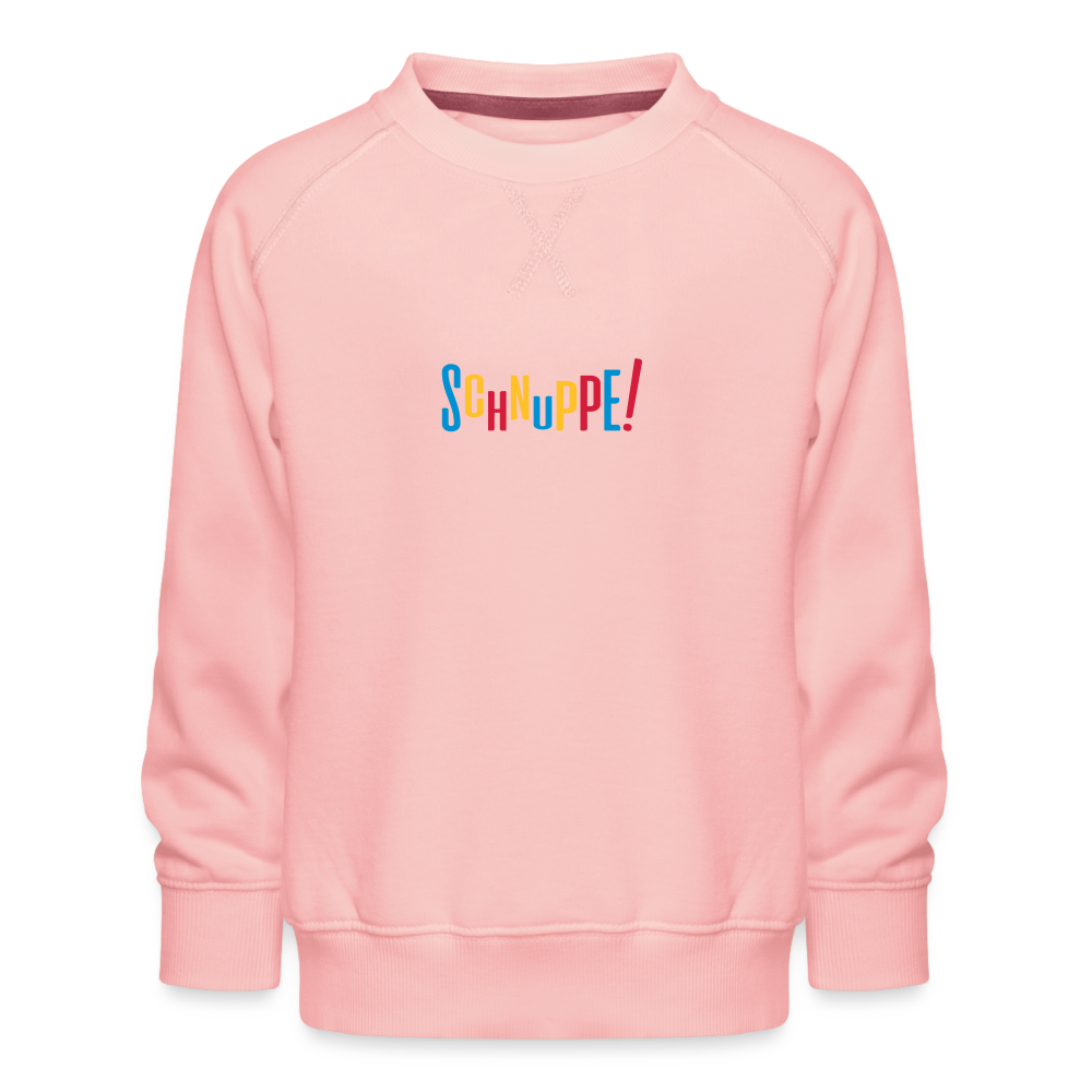 Schnuppe! - Kinder Premium Sweatshirt - Kristallrosa