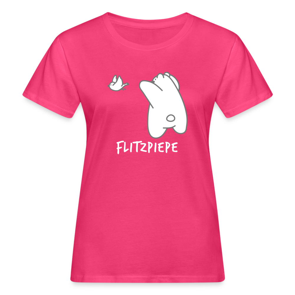 Flitzpiepe - Frauen Bio T-Shirt - Neon Pink