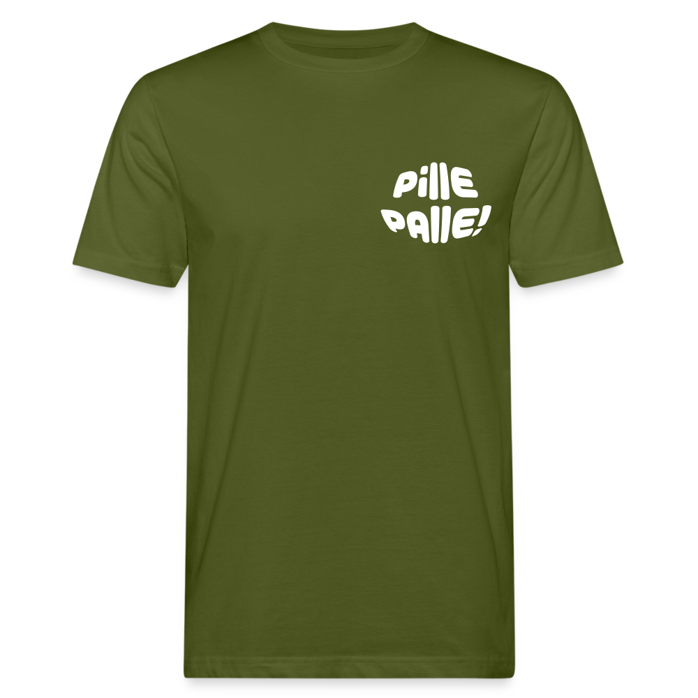 Pille Palle! - Männer Bio T-Shirt - Moosgrün