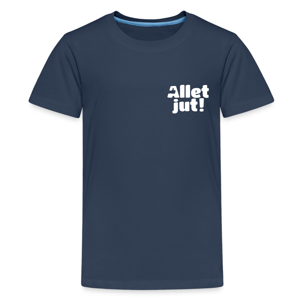 Allet Jut - Teenager Premium T-Shirt - Navy