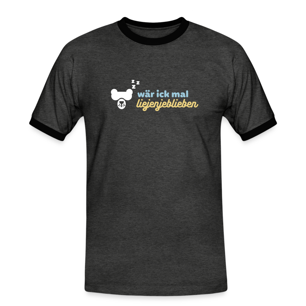 wär ick mal liejenjeblieben - Männer Ringer T-Shirt - Anthrazit/Schwarz