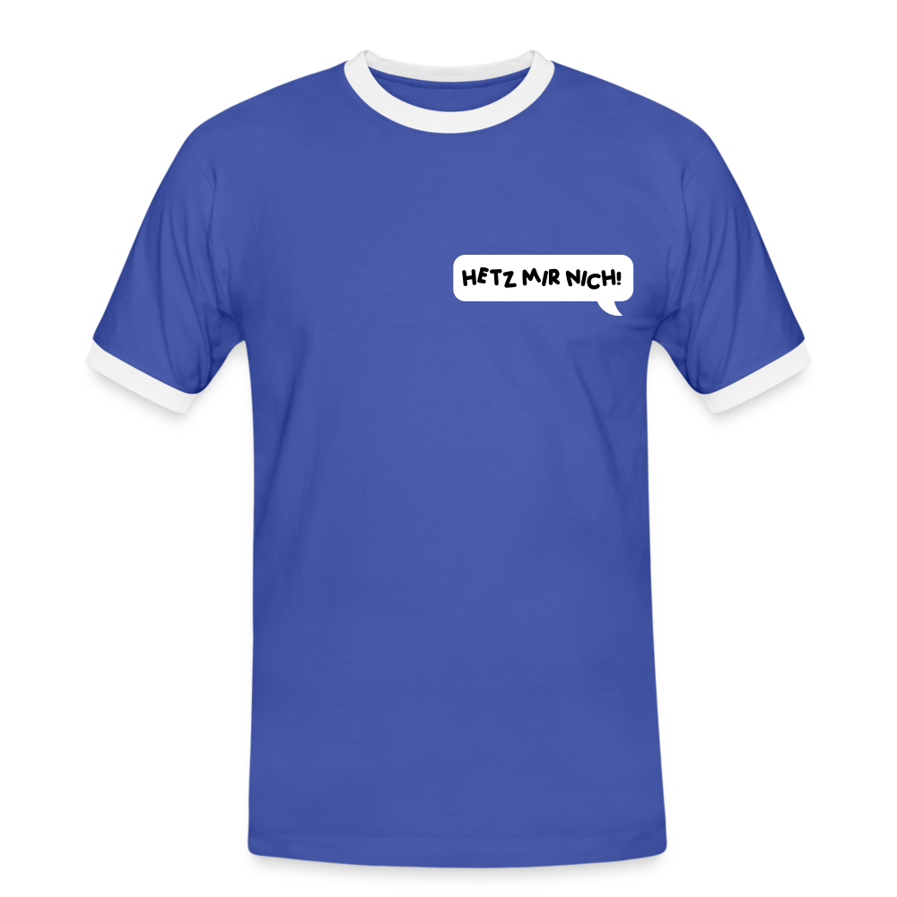 Hetz Mir Nich! - Männer Ringer T-Shirt - Blau/Weiß