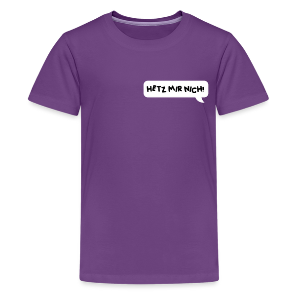 Hetz Mir Nich! - Teenager Premium T-Shirt - Lila