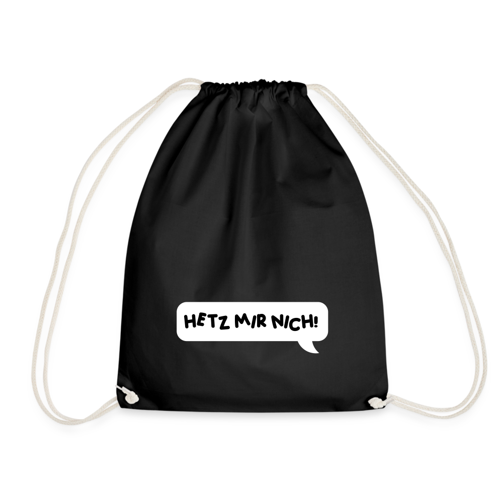 Hetz Mir Nich! - Turnbeutel - Schwarz