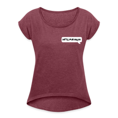 Hetz Mir Nich! - Frauen T-Shirt mit gerollten Ärmeln
