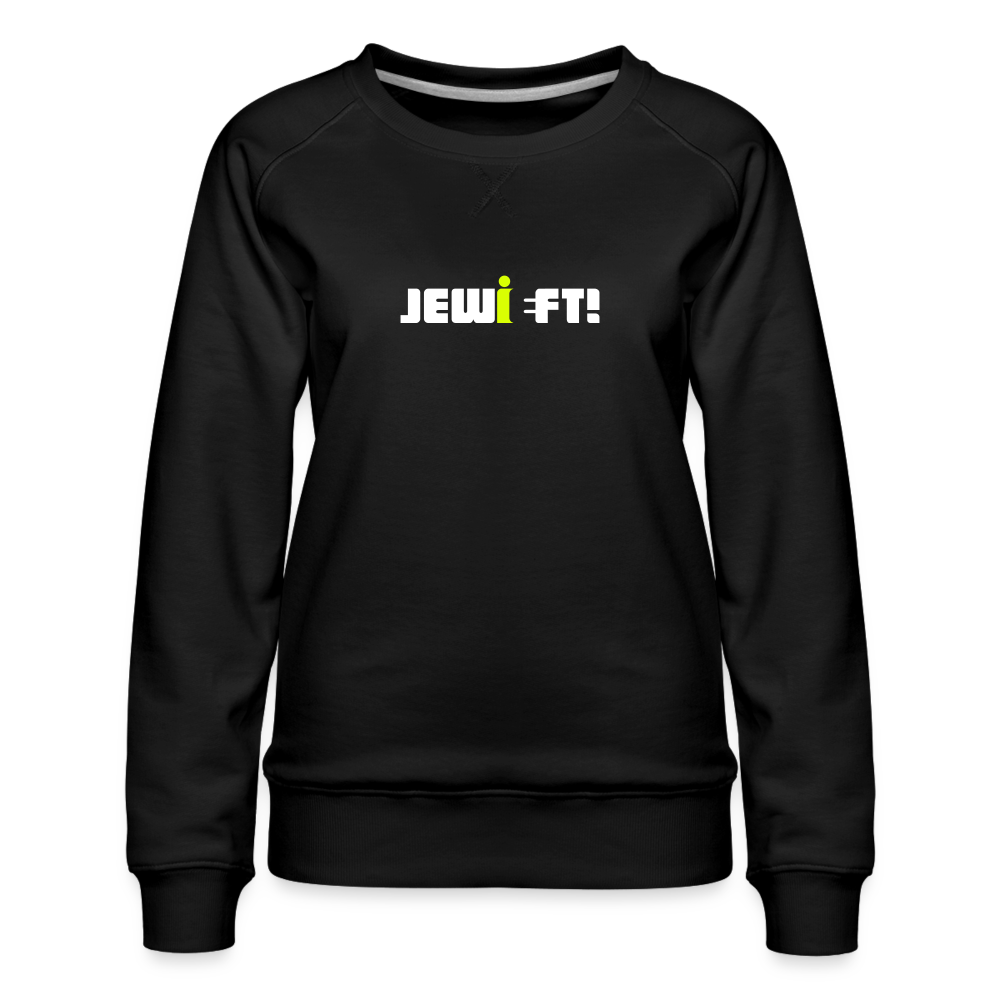 Jewieft! - Frauen Premium Sweatshirt - Schwarz