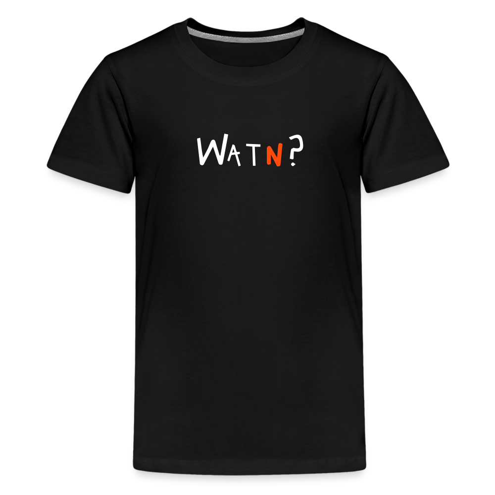 WATN? - Teenager Premium T-Shirt - Schwarz