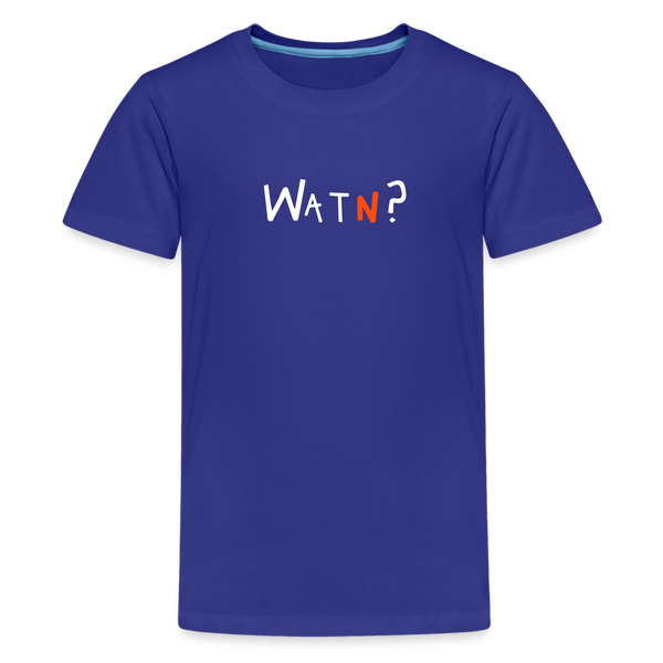 WATN? - Teenager Premium T-Shirt - Königsblau