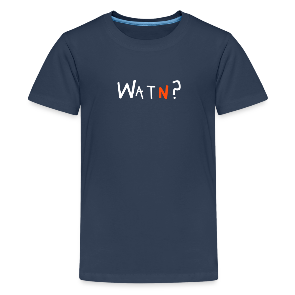 WATN? - Teenager Premium T-Shirt - Navy