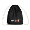 WATN? - Turnbeutel - Schwarz