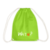 WATN? - Turnbeutel - Neongrün