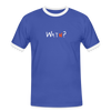WATN? - Männer Ringer T-Shirt - Blau/Weiß