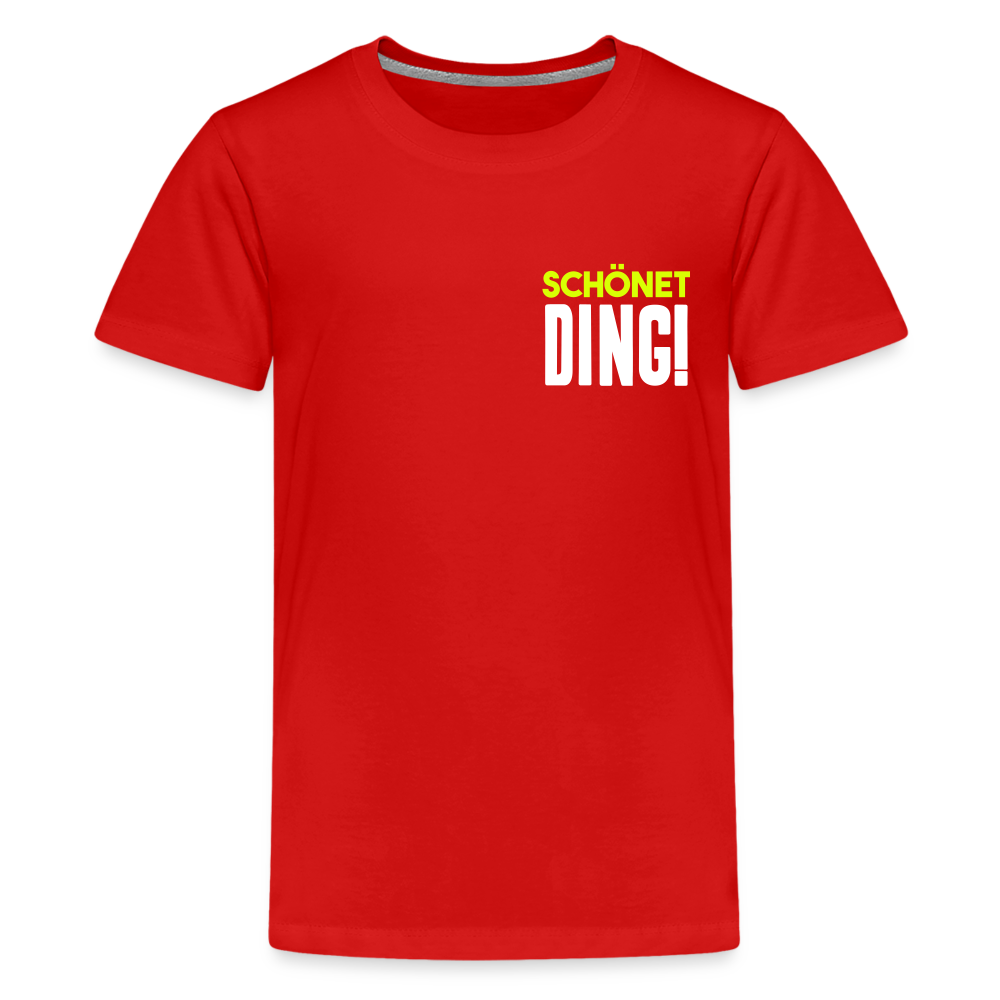 schönet Ding! - Teenager Premium T-Shirt - Rot