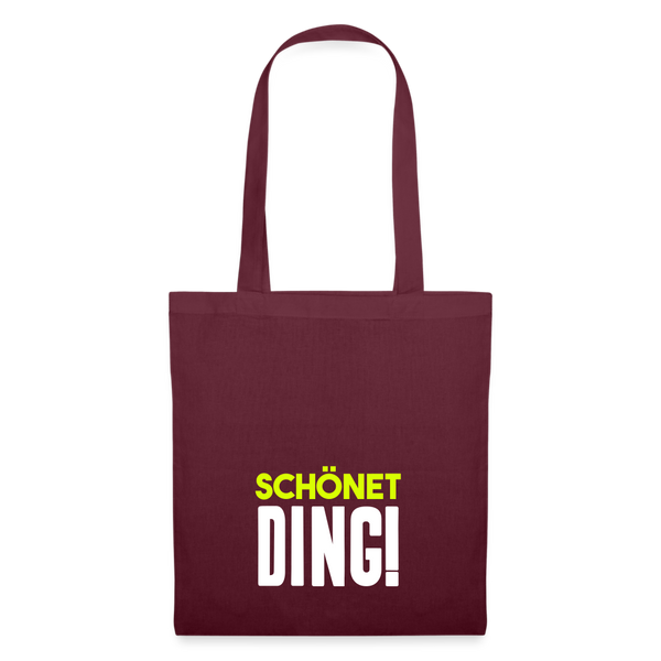 schönet Ding! - Stoffbeutel - Burgunderrot