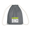 schönet Ding! - Turnbeutel - Grau