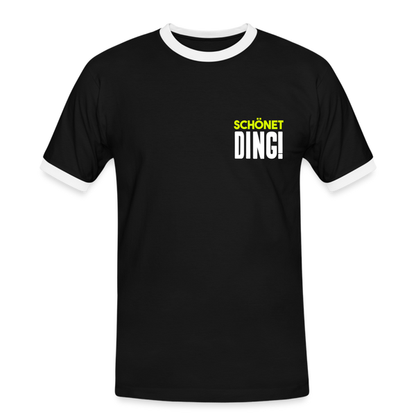 schönet Ding! - Männer Ringer T-Shirt - Schwarz/Weiß