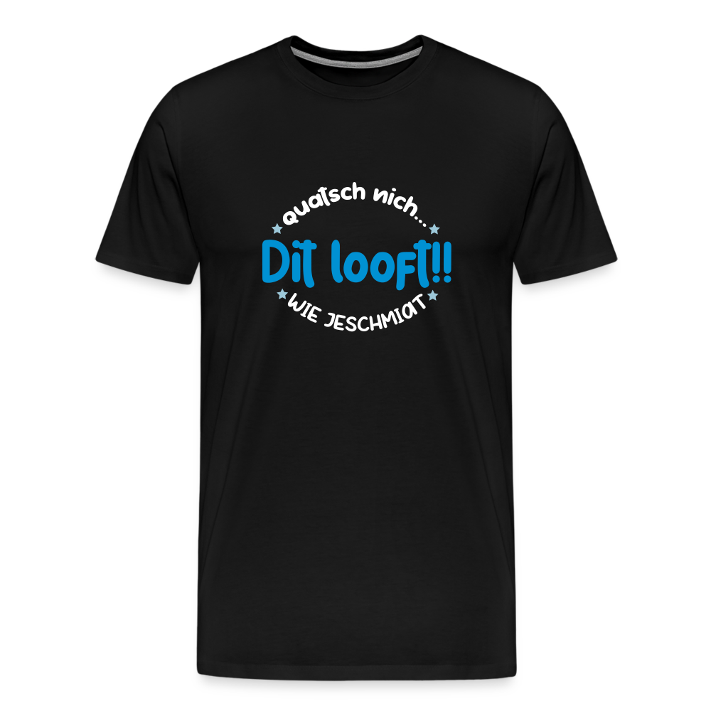 Dit Looft! - Männer Premium T-Shirt - Schwarz