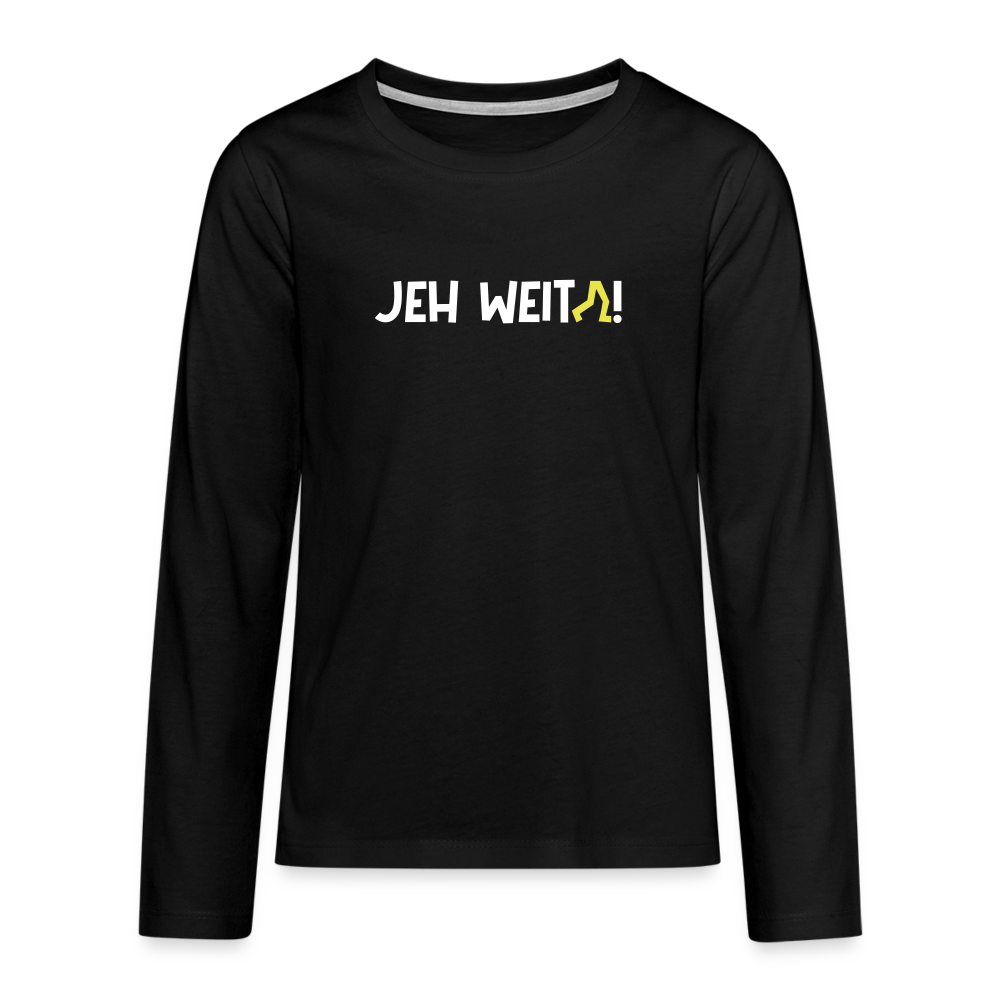 Jeh Weita! - Teenager Langarmshirt - Schwarz