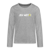 Jeh Weita! - Teenager Langarmshirt - Grau meliert