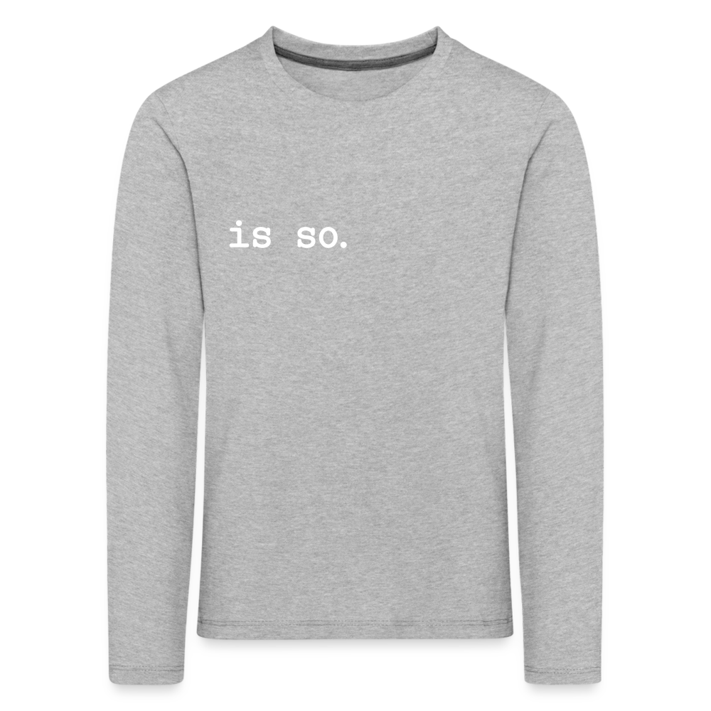 Is So  - Kinder Langarmshirt - Grau meliert