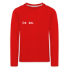 Is So  - Kinder Langarmshirt - Rot