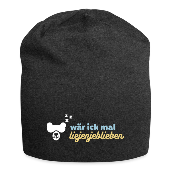 wär ick mal liejenjeblieben - Jersey Beanie - Anthrazit