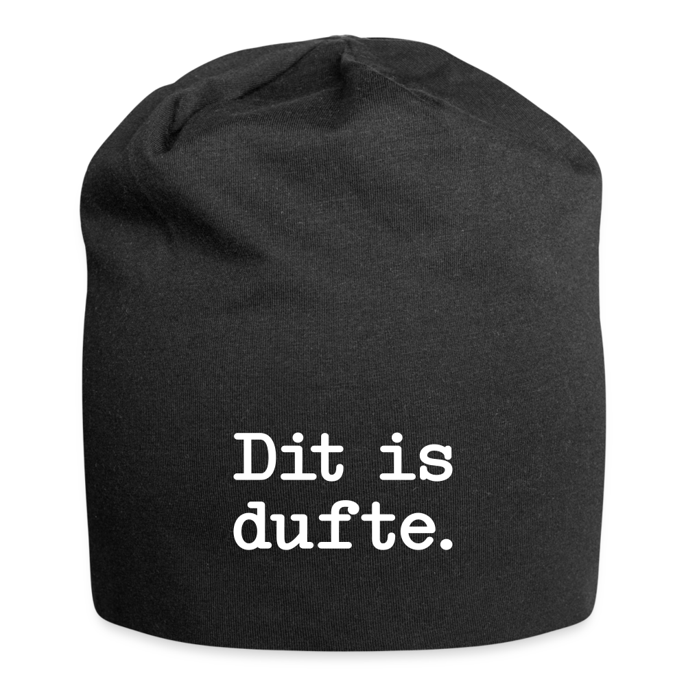 Dit is dufte - Jersey Beanie - Schwarz