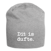 Dit is dufte - Jersey Beanie - Grau meliert