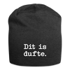 Dit is dufte - Jersey Beanie - Anthrazit
