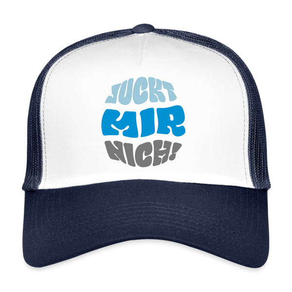 Juckt Mir Nich! - Trucker Cap - Weiß/Navy
