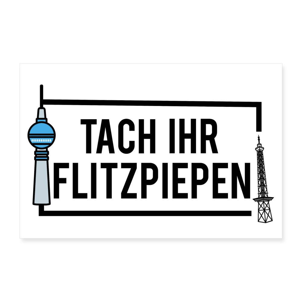 Tach ihr Flitzpiepen - Poster 30x20 cm - weiß