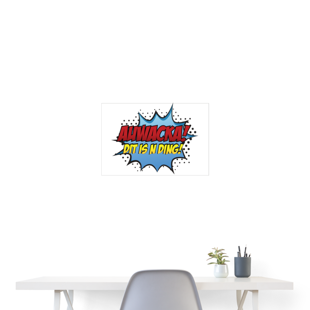 Auwacka! - Poster 60x40 cm - weiß