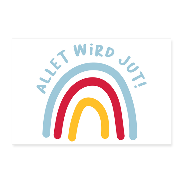 Allet wird jut! - Poster 30x20 cm - weiß